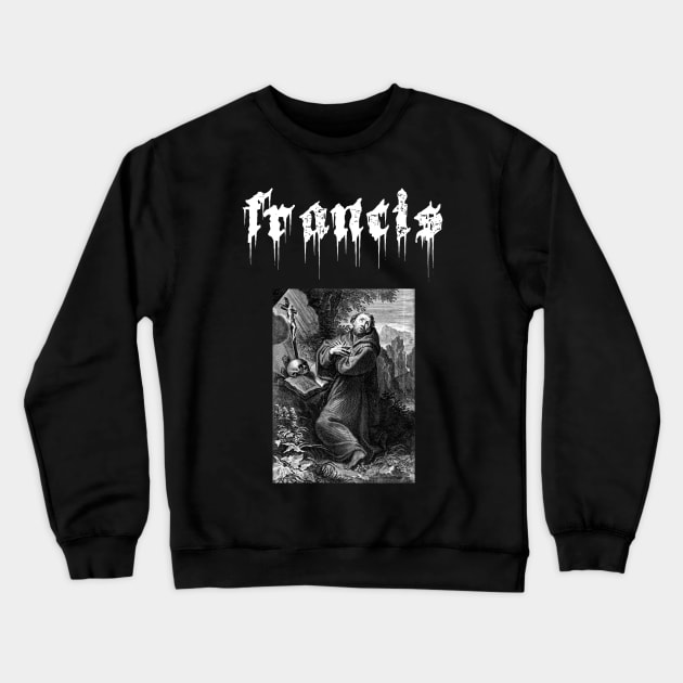 Saint Francis of Assisi Gothic Death Metal Crewneck Sweatshirt by thecamphillips